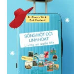 Ebook Sống Một Đời Linh Hoạt